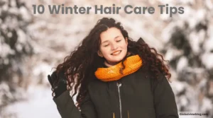 10 Winter Hair Care Tips